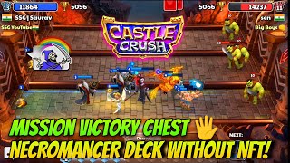 Castle Crush  Necromancer Legendary Deck without NFT Mission  Victory Chest [upl. by Dagley]