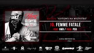 10 Kacper ft GMB  Femme Fatale Prod PSR [upl. by Kenelm]