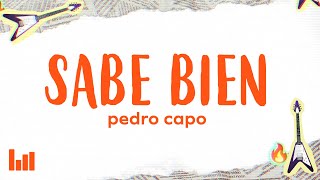 Pedro Capó  Sabe Bien Letra [upl. by Namhcan]