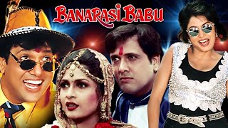 BANARASI BABU Hindi Full Movie  Romantic Comedy  Govinda Ramya Krishnan Kader KhanShakti Kapoor [upl. by Yaeger454]