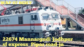 WAP 07 BGKT ke sath Mannargudi Jodhpur sf express skipping Pipar road jn [upl. by Fokos]