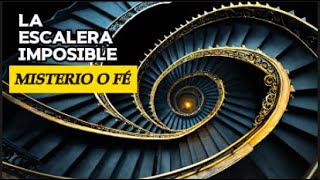 LA ESCALERA DE LORETO MISTERIO O ENIGMA DE FÉ [upl. by Ahsien]