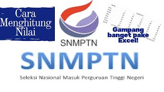 Cara Menghitung Nilai SNMPTN 2020 [upl. by Anwahs]