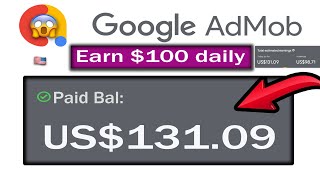 EARN MONEY 🤑 100 daily from Google AdMob 2025  Admob Earnings Proof [upl. by Fasa]