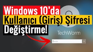 Windows 10’da Kullanıcı Giriş Şifresi Değiştirme [upl. by Eentruok]