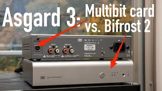 Schiit Asgard 3  Multibit card vs Bifrost DAC [upl. by Angelo]