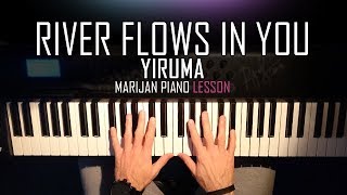 How To Play Yiruma  River Flows In You  Piano Tutorial Lesson  Sheets [upl. by Nel]