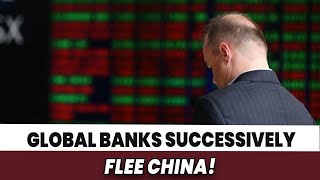 Fearing Crisis Global Banks Successively Lay Off Staff And Withdraw From China [upl. by Kinsley]