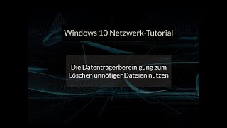 Die Windows 10 Datenträgerbereinigung zum Löschen unnötiger Dateien nutzen Datenmüll entfernen [upl. by Meingoldas144]