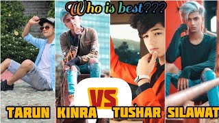 Tarun kinra VS Tushar Silawat Part1  New tik tok video Who is best  Competition 11 [upl. by Granny]