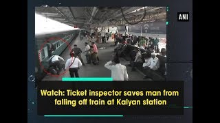 Watch Ticket inspector saves man from falling off train at Kalyan station  Maharashtra News [upl. by Karna111]