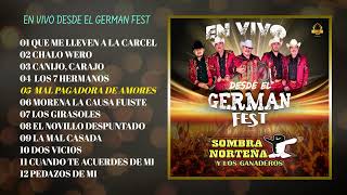 La Sombra Norteña Y Los Ganaderos En Vivo Desde El German Fest 2023 [upl. by Kutchins]