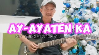 AYAYATEN KA  REY VIERNES GUITAR COVER [upl. by Nahgeam]