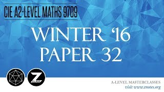 CIE A2 Maths 9709  W16 P32  Solved Past Paper [upl. by Walcott659]