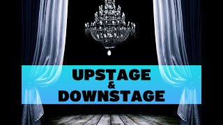 Upstage amp Downstage [upl. by Ythomit]