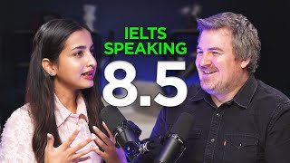 IELTS Speaking Band 85  Almost Perfect [upl. by Welker]