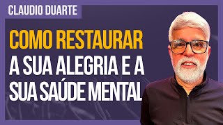 Cláudio Duarte  Fé no Divã OS OBJETIVOS QUE SALVAM SUA SAÚDE MENTAL [upl. by Dayna]