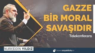 GAZZE BİR MORAL SAVAŞIDIR  Telekonferans [upl. by Phelps]