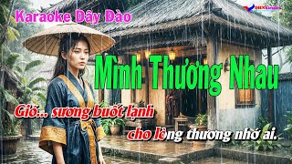 Karaoke tân cổ MÌNH THƯƠNG NHAU  ST Sông Hương Pc NS Kim Luận [upl. by Noiro]