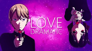 AMV Kaguyasama Love is War  Love Dramatic [upl. by Yornoc]