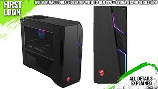 MSI New MAG Codex 6 Gaming Desktop Launched With RTX 40 Series GPU And Intel 13th Gen CPU [upl. by Griff]