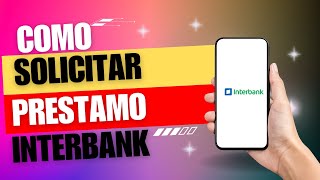 como solicitar un prestamo al interbank [upl. by Ahsenot123]