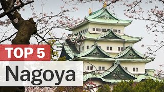 Top 5 Things to do in Nagoya  japanguidecom [upl. by Romeu]