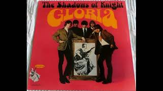 The Shadows of Knight  Gloria 1966 Full Album Vinyl 2016 [upl. by Ursuline]