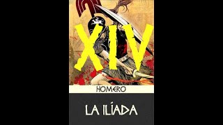 La Ilíada \ Canto 14 \ Resumen [upl. by Sverre]