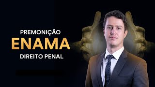 Premonição  ENAMA Direito Penal [upl. by Adrell]