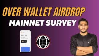 Over Protocol Airdrop Mainnet Survey  Over Wallet Mainnet Survey Update [upl. by Davidson]