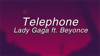 Lady Gaga  Telephone ft BeyoncéLyrics [upl. by Huberman900]