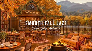 Cozy Fall Coffee Shop Ambience 🍂 Smooth Jazz Background Music amp Crackling Fireplace for Relaxing [upl. by Elleiand]