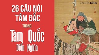 26 câu nói Tâm Đắc trong Tam Quốc Diễn Nghĩa [upl. by Eduard]