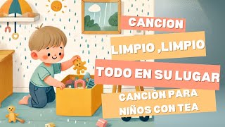 LIMPIOLIMPIOTODO EN SU LUGAR 👌🏼🧹🎶 CANCIÓN PARA NIÑOS CON TEA [upl. by Stanfill]