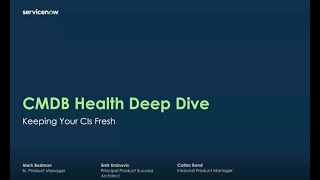 CMDB Health Deepdive  Keeping CIs Fresh [upl. by Erelia]