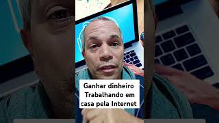 Como ganhar dinheiro trabalhando em casa pela internet ganhardinheironainternet dicas [upl. by Weidner]