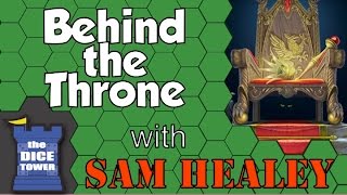 Behind the Throne Review  with Sam Healey [upl. by Adnim239]