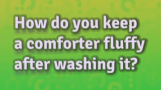 How do you keep a comforter fluffy after washing it [upl. by Meunier]