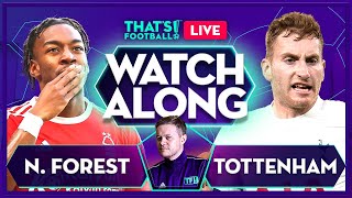 NOTTINGHAM FOREST vs TOTTENHAM  Mark Goldbridge LIVE [upl. by Samuele]