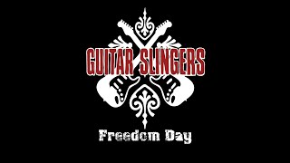 Guitar Slingers  quotFreedom Dayquot  Official Music Video [upl. by Levitt]