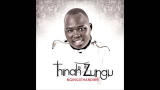 Nginguthandiwe Thinah Zungu [upl. by Collbaith]