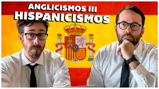 ANGLICISMOS 3 HISPANICISMOS [upl. by Bumgardner61]