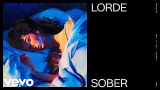 Lorde  Sober [upl. by Brenk993]