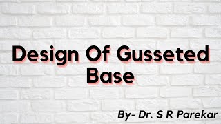 Design of gusseted base [upl. by Corny]