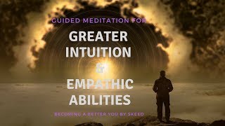 Guided Meditation  Greater Intuition amp Empathic Abilities Empaths [upl. by Strickman]