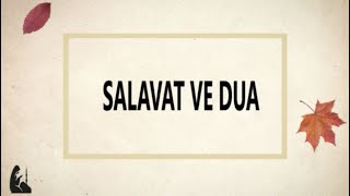 SALAVAT VE DUAquotEsselatü Vesselamü Aleyke Ya Rasulallahquot [upl. by Missy]