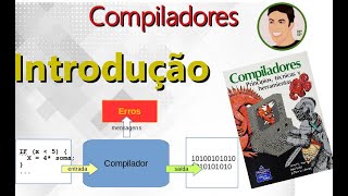 Compila01  Introdução à compiladores [upl. by Gwenn]