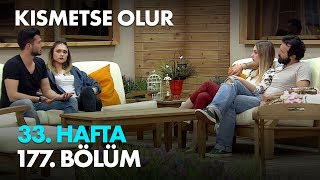 Kısmetse Olur 33 Hafta 177 Bölüm  Full Bölüm [upl. by Nosna]