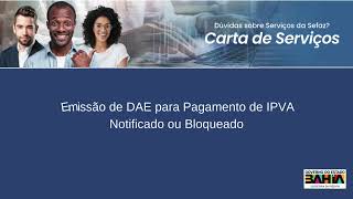 Emissão de DAE  Pagamento de IPVA Notificado ou Bloqueado [upl. by Etnwahs542]